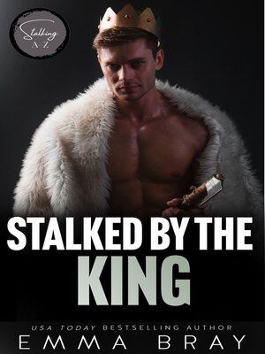 cover image of Stalked by the King